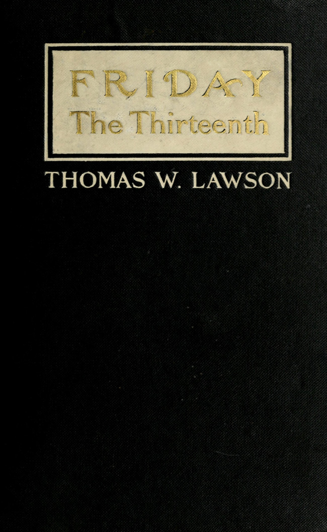 Friday, the Thirteenth A Novel - Thomas William Lawson